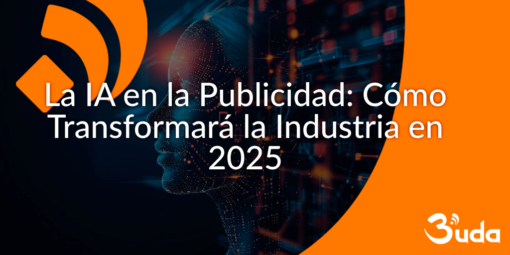 La IA en la Publicidad_ Cómo Transformará la Industria en 2025