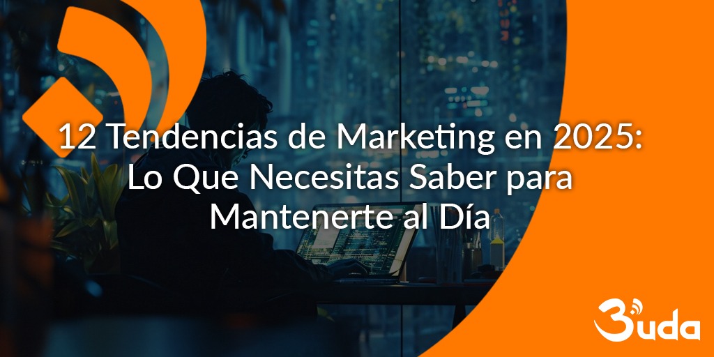 12 tendencias marketing 2025