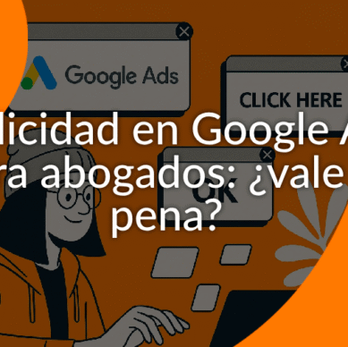 Publicidad en Google Ads para abogados_ ¿vale la pena?