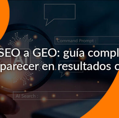 De SEO a GEO resultados busqueda IA